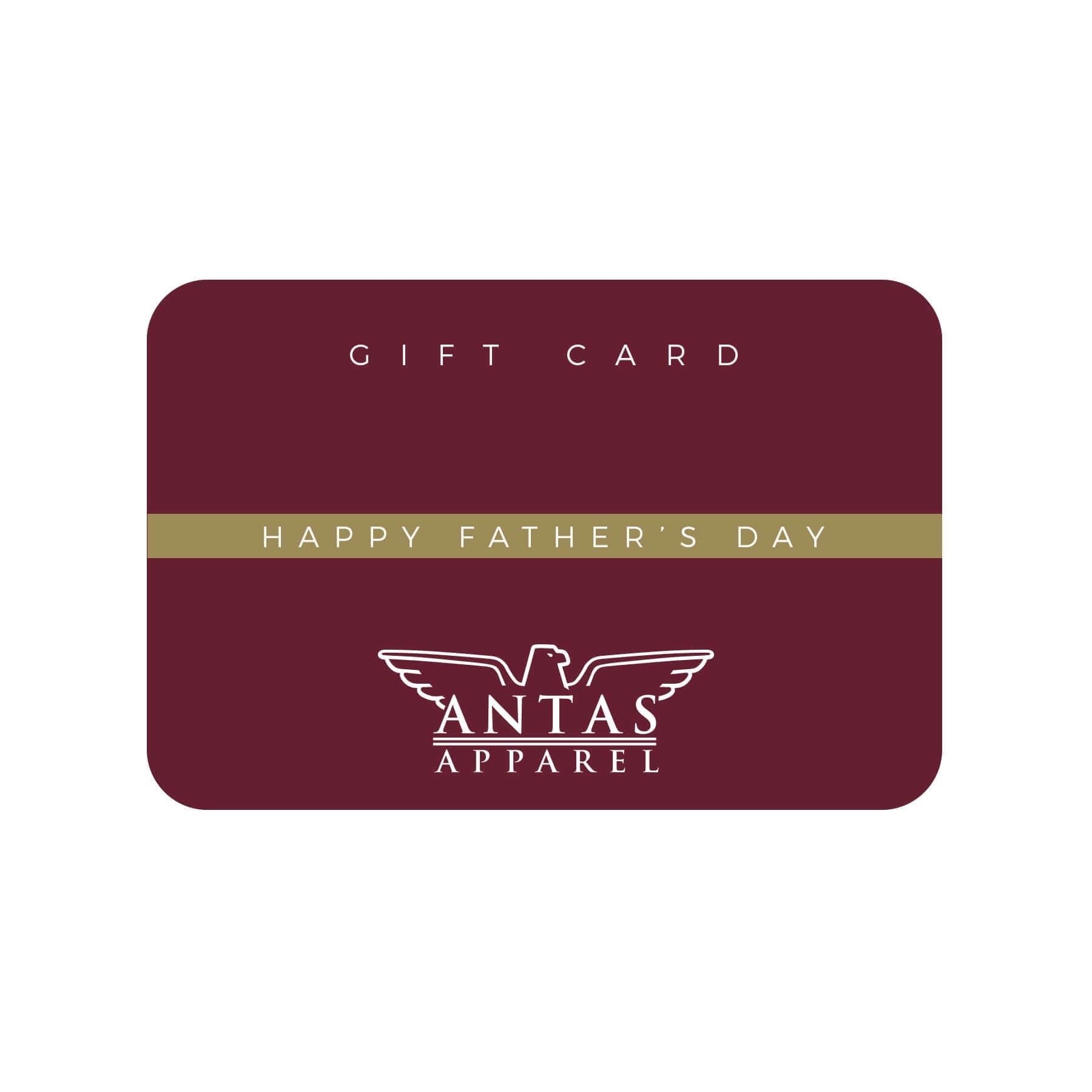 Antas Apparel Father's Day - Gift Card